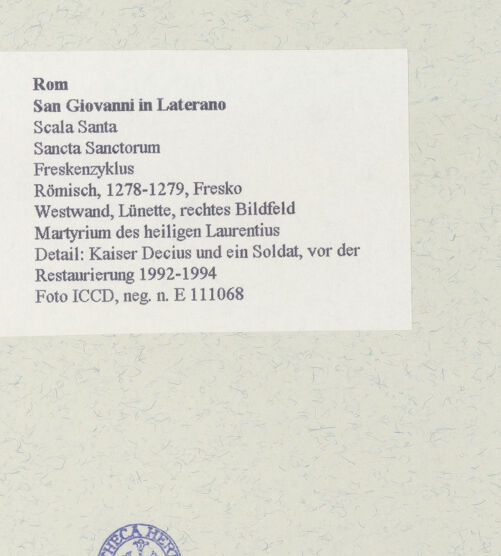 Rückseite von ICCD [https://www.deutsche-digitale-bibliothek.de/content/lizenzen/rv-ez/] FreskenzyklusMartyrium des heiligen Laurentius - Detail: Kaiser Decius und ein Soldat, vor der Restaurierung 1992-1994, bh463700_recto. Foto.