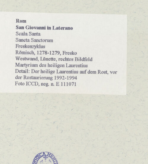 Rückseite von ICCD [https://www.deutsche-digitale-bibliothek.de/content/lizenzen/rv-ez/] FreskenzyklusMartyrium des heiligen Laurentius - Detail: Der heilige Laurentius auf dem Rost, vor der Restaurierung 1992-1994, bh463707_recto. Foto.