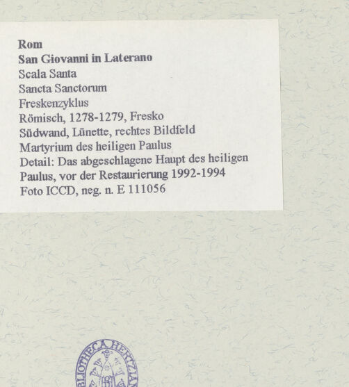 Rückseite von ICCD [https://www.deutsche-digitale-bibliothek.de/content/lizenzen/rv-ez/] FreskenzyklusMartyrium des heiligen Paulus - Detail: Das abgeschlagene Haupt des heiligen Paulus, vor der Restaurierung 1992-1994, bh463709_recto. Foto.
