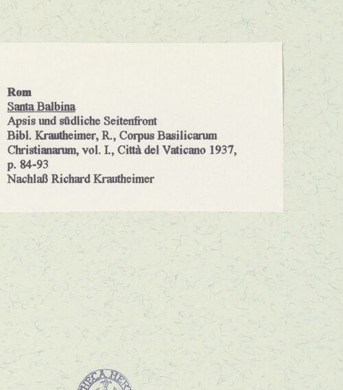 Rückseite von unbekannt [https://www.deutsche-digitale-bibliothek.de/content/lizenzen/rv-fz/] Santa Balbina - Apsis und südliche Seitenfront, bh463819_recto. Foto.