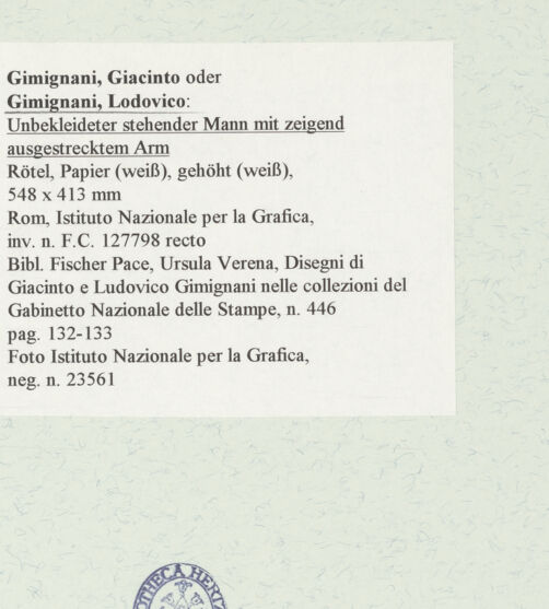 Rückseite von Istituto Nazionale per la Grafica [https://www.deutsche-digitale-bibliothek.de/content/lizenzen/rv-ez/] Unbekleideter stehender Mann mit zeigend ausgestrecktem Arm - , bh464423_recto. Foto.
