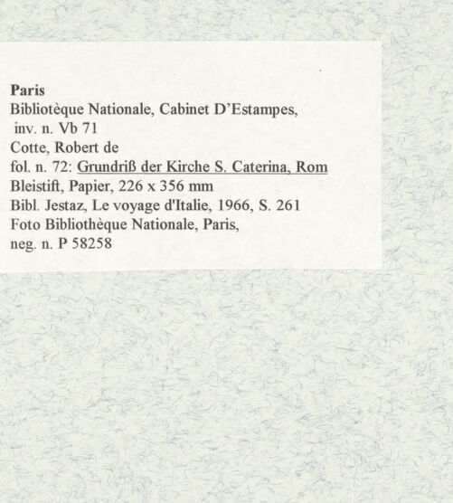 Rückseite von Bibliothèque Nationale, Paris [https://www.deutsche-digitale-bibliothek.de/content/lizenzen/rv-ez/] Grundriss der Kirche Santa Caterina, Rom - , bh465855_recto. Foto.