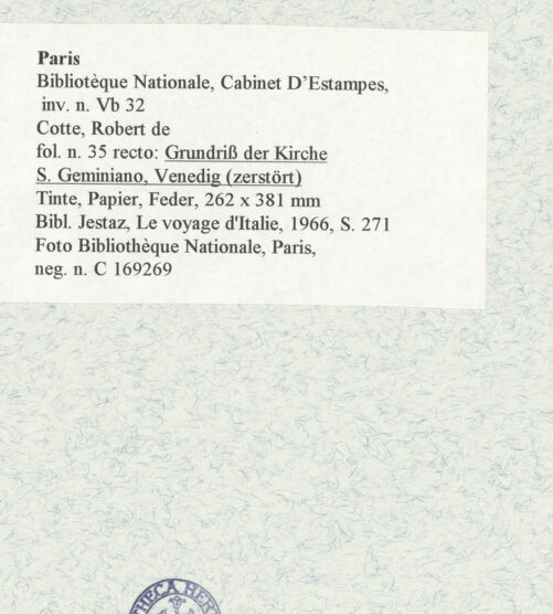 Rückseite von Bibliothèque Nationale, Paris [https://www.deutsche-digitale-bibliothek.de/content/lizenzen/rv-ez/] Grundriss der Kirche San Geminiano, Venedig (zerstört) - , bh465932_recto. Foto.