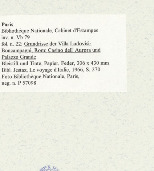Rückseite von Bibliothèque Nationale, Paris [https://www.deutsche-digitale-bibliothek.de/content/lizenzen/rv-ez/] Grundrisse der Villa Ludovisi-Boncampagni, Rom: Casino dell' Aurora und Palazzo Grande - , bh466532_recto. Foto.