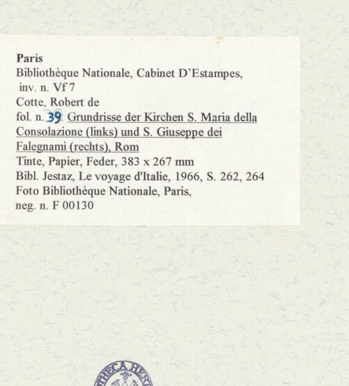 Rückseite von Bibliothèque Nationale, Paris [https://www.deutsche-digitale-bibliothek.de/content/lizenzen/rv-ez/] Grundrisse der Kirchen Santa Maria della Consolazione (links) und San Giuseppe dei Falegnami (rechts), Rom - , bh466538_recto. Foto.