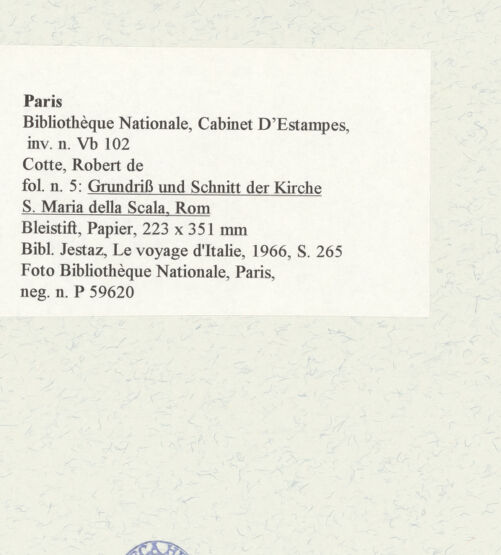 Rückseite von Bibliothèque Nationale, Paris [https://www.deutsche-digitale-bibliothek.de/content/lizenzen/rv-ez/] Grundriss und Schnitt der Kirche Santa Maria della Scala, Rom - , bh466539_recto. Foto.