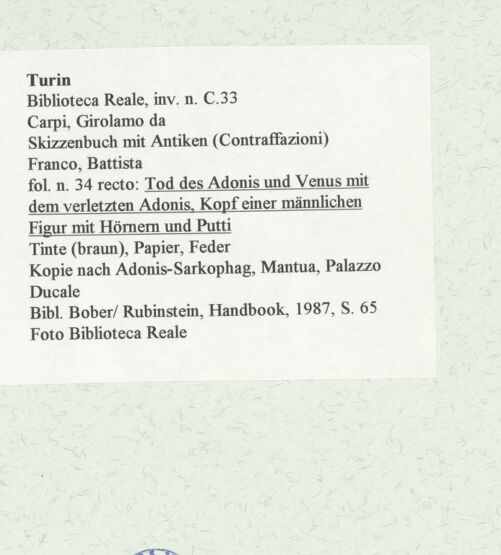 Rückseite von Biblioteca Reale [https://www.deutsche-digitale-bibliothek.de/content/lizenzen/rv-ez/] Skizzenbuch mit Antiken (Contraffazioni)Tod des Adonis und Venus mit dem verletzten Adonis, Kopf einer männlichen Figur mit Hörnern und Putti - , bh466596_recto. Foto.