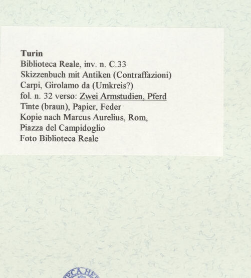 Rückseite von Biblioteca Reale [https://www.deutsche-digitale-bibliothek.de/content/lizenzen/rv-ez/] Skizzenbuch mit Antiken (Contraffazioni)Zwei Armstudien, Pferd - , bh466599_recto. Foto.