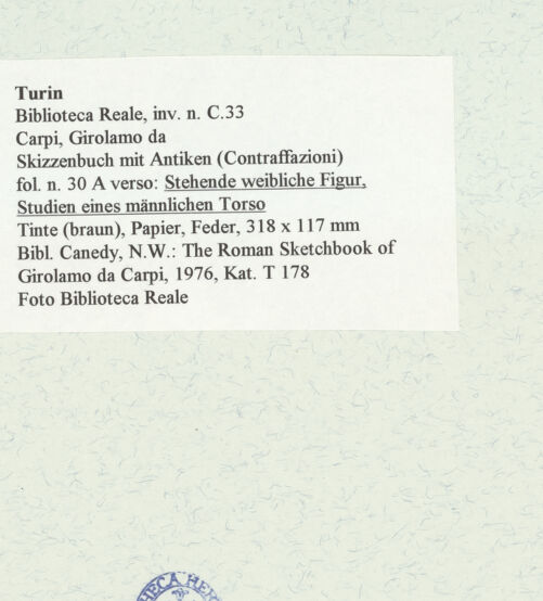 Rückseite von Biblioteca Reale [https://www.deutsche-digitale-bibliothek.de/content/lizenzen/rv-ez/] Skizzenbuch mit Antiken (Contraffazioni)Stehende weibliche Figur, Studien eines männlichen Torso - , bh466601_recto. Foto.
