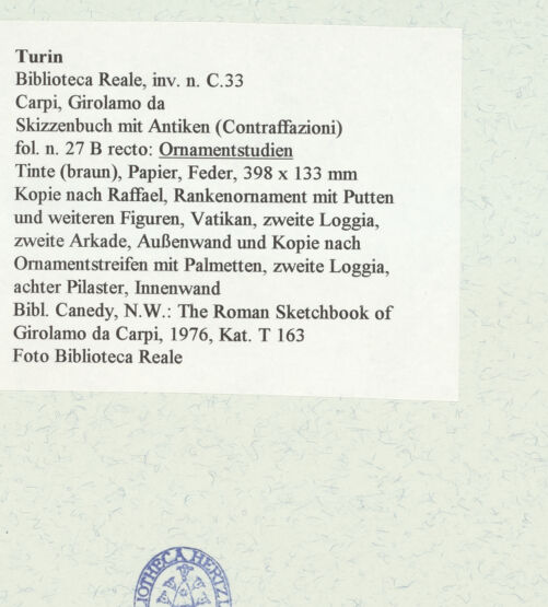 Rückseite von Biblioteca Reale [https://www.deutsche-digitale-bibliothek.de/content/lizenzen/rv-ez/] Skizzenbuch mit Antiken (Contraffazioni)Ornamentstudien - , bh466610_recto. Foto.