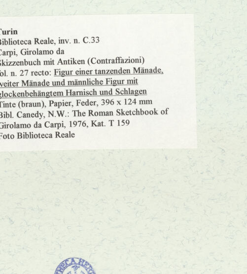Rückseite von Biblioteca Reale [https://www.deutsche-digitale-bibliothek.de/content/lizenzen/rv-ez/] Skizzenbuch mit Antiken (Contraffazioni)Figur einer tanzenden Mänade, weitere Mänade und männliche Figur mit glockenbehängtem Harnisch und Schlagen - , bh466629_recto. Foto.