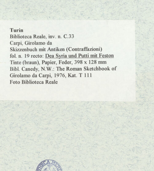 Rückseite von Biblioteca Reale [https://www.deutsche-digitale-bibliothek.de/content/lizenzen/rv-ez/] Skizzenbuch mit Antiken (Contraffazioni)Dea Syria und Putti mit Feston - , bh466681_recto. Foto.