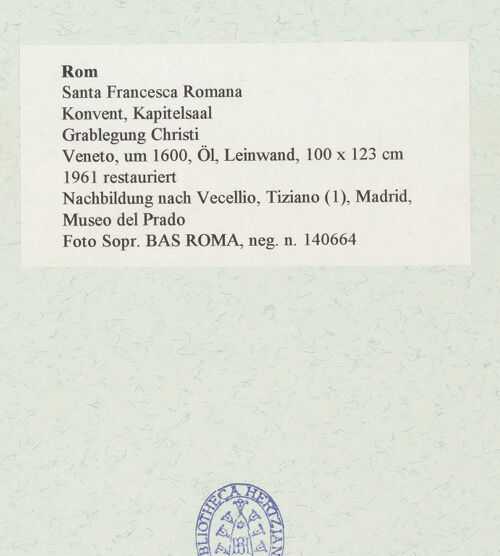 Rückseite von Sopr. BAS ROMA [https://www.deutsche-digitale-bibliothek.de/content/lizenzen/rv-ez/] Grablegung Christi - , bh466736_recto. Foto.