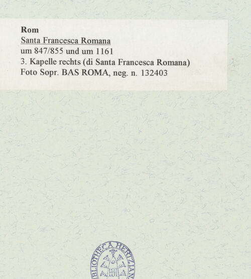 Rückseite von Sopr. BAS ROMA [https://www.deutsche-digitale-bibliothek.de/content/lizenzen/rv-ez/] Santa Maria Nova - 3. Kapelle rechts (di Santa Francesca Romana), bh467677_recto. Foto.
