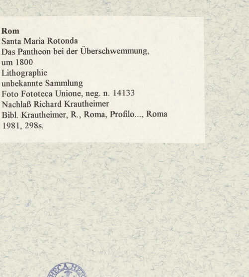 Rückseite von Fototeca dell'Unione Internazionale presso l'American Academy in Rome [https://rightsstatements.org/page/CNE/1.0/] Das Pantheon bei der Überschwemmung - , bh468474_recto. Foto.