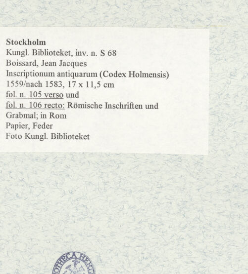 Rückseite von Kungliga Biblioteket [https://www.deutsche-digitale-bibliothek.de/content/lizenzen/rv-ez/] Inscriptionum antiquarum (Codex Holmiensis)Römische Inschrift und Grabmal; in Rom - , bh470830_recto. Foto.