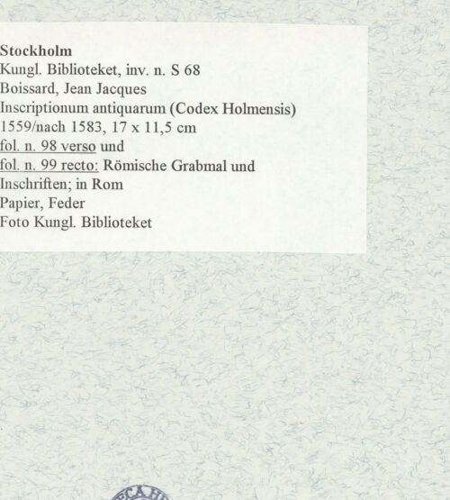 Rückseite von Kungliga Biblioteket [https://www.deutsche-digitale-bibliothek.de/content/lizenzen/rv-ez/] Inscriptionum antiquarum (Codex Holmiensis)Römisches Grabmal und Inschrift; in Rom - , bh470832_recto. Foto.