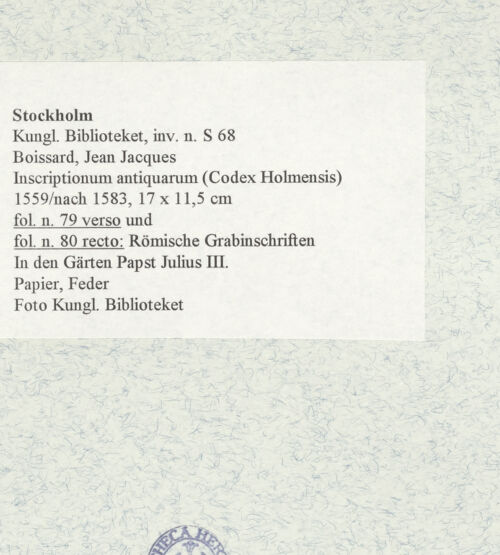 Rückseite von Kungliga Biblioteket [https://www.deutsche-digitale-bibliothek.de/content/lizenzen/rv-ez/] Inscriptionum antiquarum (Codex Holmiensis)Römische Grabinschriften; in den Gärten Papst Julius III. - , bh471409_recto. Foto.