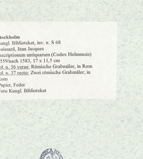 Rückseite von Kungliga Biblioteket [https://www.deutsche-digitale-bibliothek.de/content/lizenzen/rv-ez/] Inscriptionum antiquarum (Codex Holmiensis)Römische Grabmäler, in Rom - , bh471445_recto. Foto.