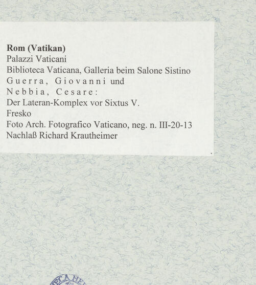 Rückseite von Archivio Fotografico Vaticano [https://rightsstatements.org/page/CNE/1.0/] Die Taten Sixtus' V.Der Lateran-Komplex vor Sixtus V. - , bh472803_recto. Foto.