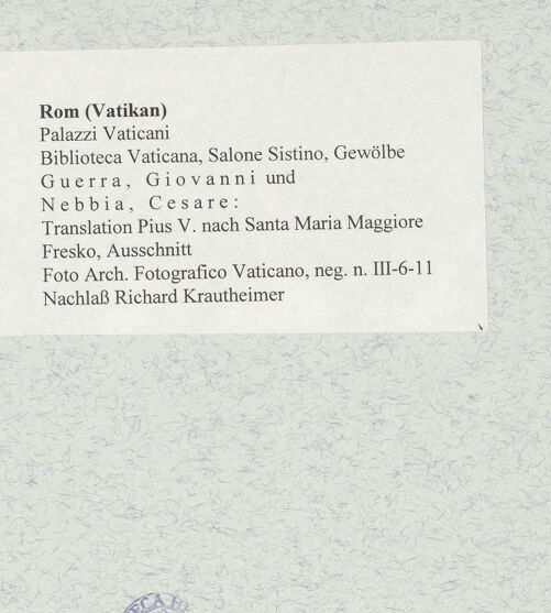 Rückseite von Archivio Fotografico Musei Vaticani [https://www.deutsche-digitale-bibliothek.de/content/lizenzen/rv-ez/] Die Taten Sixtus' V.Translation Pius V. nach Santa Maria Maggiore - Ausschnitt, bh472806_recto. Foto.