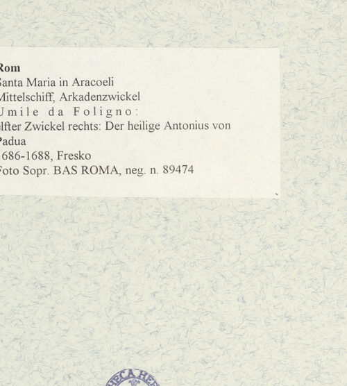 Rückseite von Sopr. BAS ROMA [https://www.deutsche-digitale-bibliothek.de/content/lizenzen/rv-ez/] Zyklus von Ovalbildern mit Heiligenelfter Zwickel rechts: Der heilige Antonius von Padua - , bh473447_recto. Foto.