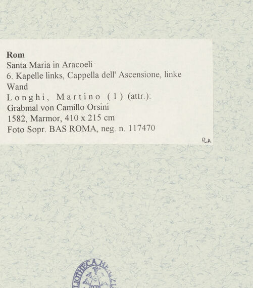 Rückseite von Sopr. BAS ROMA [https://www.deutsche-digitale-bibliothek.de/content/lizenzen/rv-ez/] Grabmal von Camillo Orsini - , bh473471_recto. Foto.