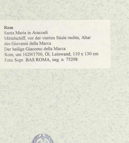 Rückseite von Sopr. BAS ROMA [https://www.deutsche-digitale-bibliothek.de/content/lizenzen/rv-ez/] Altar des heiligen Giacomo della MarcaDer heilige Giacomo della Marca - , bh474028_recto. Foto.