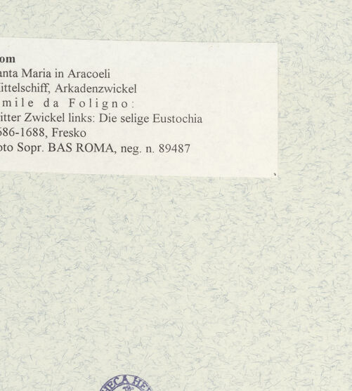 Rückseite von Sopr. BAS ROMA [https://www.deutsche-digitale-bibliothek.de/content/lizenzen/rv-ez/] Zyklus von Ovalbildern mit Heiligendritter Zwickel links: Die selige Eustochia - , bh475302_recto. Foto.