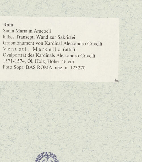 Rückseite von Sopr. BAS ROMA [https://www.deutsche-digitale-bibliothek.de/content/lizenzen/rv-ez/] Grabmonument von Kardinal Alessandro CrivelliOvalbild mit dem Porträt von Kardinal Alessandro Crivelli - , bh475324_recto. Foto.