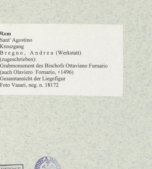 Rückseite von Vasari [https://www.deutsche-digitale-bibliothek.de/content/lizenzen/rv-ez/] Grabmonument des Bischofs Ottaviano Furnario (auch Olaviero Fornario, +1496) - Gesamtansicht der Liegefigur, bh475498_recto. Foto.