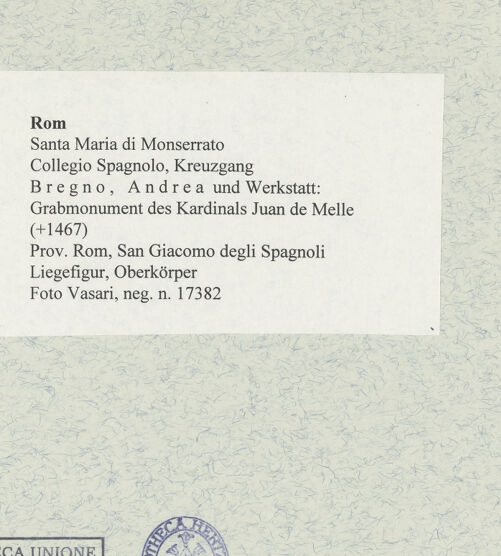 Rückseite von Vasari [https://rightsstatements.org/page/CNE/1.0/] Grabmonument des Kardinals Juan de Melle (+1467)Sarkophag mit Liegefigur - Liegefigur, Oberkörper, bh475511_recto. Foto.