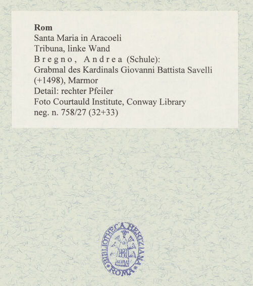 Rückseite von Courtauld Institute, Conway Library [https://www.deutsche-digitale-bibliothek.de/content/lizenzen/rv-ez/] Grabmal des Kardinals Giovanni Battista Savelli (+1498) - Detail: rechter Pfeiler, bh477401_recto. Foto.