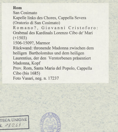 Rückseite von Vasari [https://www.deutsche-digitale-bibliothek.de/content/lizenzen/rv-fz/] Grabmal des Kardinals Lorenzo Cibo de' Mari (+1503)Rückwand: thronende Madonna zwischen dem heiligen Bartholomäus und dem heiligen Laurentius, der den Verstorbenen präsentiert - Madonna, Kopf, bh477530_recto. Foto.