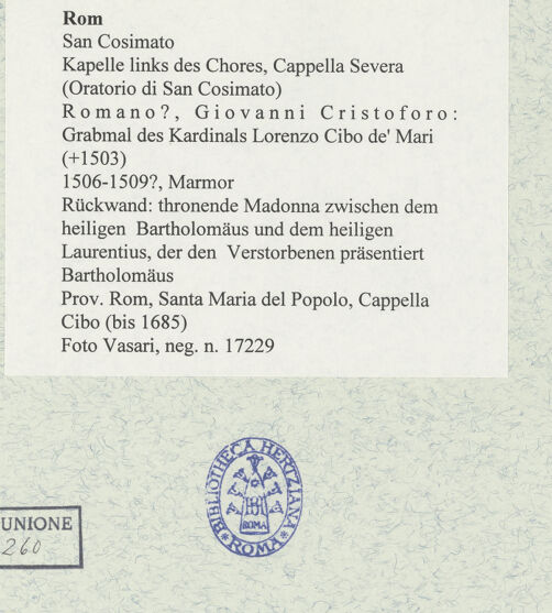 Rückseite von Vasari [https://www.deutsche-digitale-bibliothek.de/content/lizenzen/rv-ez/] Grabmal des Kardinals Lorenzo Cibo de' Mari (+1503)Rückwand: thronende Madonna zwischen dem heiligen Bartholomäus und dem heiligen Laurentius, der den Verstorbenen präsentiert - Bartholomäus, bh477533_recto. Foto.