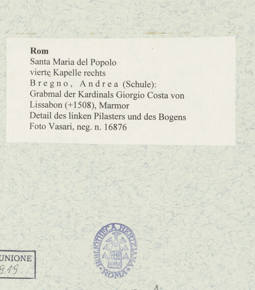 Rückseite von Vasari [https://www.deutsche-digitale-bibliothek.de/content/lizenzen/rv-ez/] Grabmal des Kardinals Giorgio Costa von Lissabon (+1508) - Detail des linken Pilasters und des Bogens, bh477632_recto. Foto.