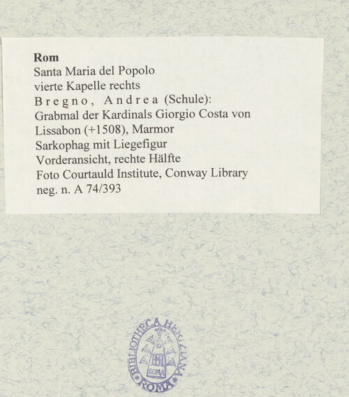 Rückseite von Courtauld Institute, Conway Library [https://www.deutsche-digitale-bibliothek.de/content/lizenzen/rv-ez/] Grabmal des Kardinals Giorgio Costa von Lissabon (+1508)Sarkophag mit Liegefigur - Vorderansicht, rechte Hälfte, bh477645_recto. Foto.