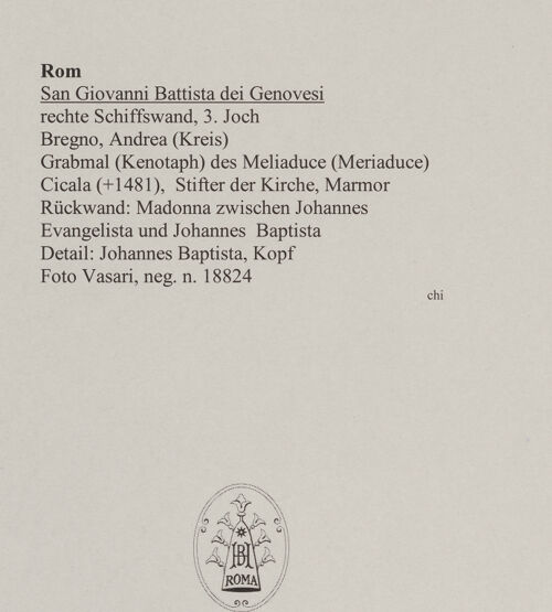 Rückseite von Vasari [https://www.deutsche-digitale-bibliothek.de/content/lizenzen/rv-ez/] Grabmal (Kenotaph) des Meliaduce (Meriaduce) Cicala (+1481), Stifter der KircheRückwand: Madonna zwischen Johannes Evangelista und Johannes Baptista - Detail: Johannes Baptista, Kopf, bh477747_recto. Foto.