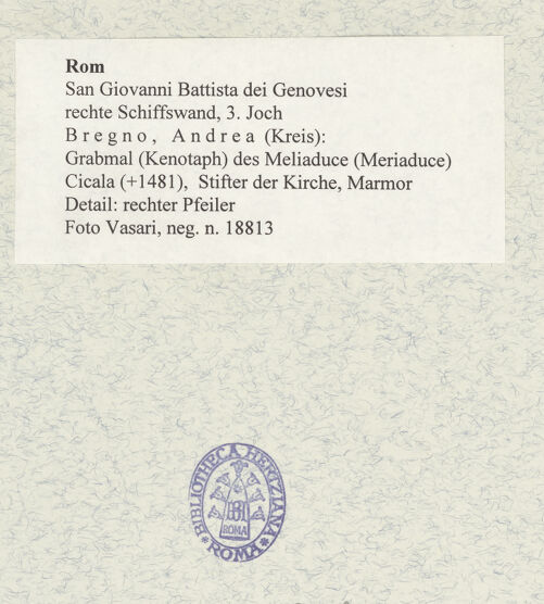 Rückseite von Vasari [https://www.deutsche-digitale-bibliothek.de/content/lizenzen/rv-ez/] Grabmal (Kenotaph) des Meliaduce (Meriaduce) Cicala (+1481), Stifter der Kirche - Detail: rechter Pfeiler, bh477762_recto. Foto.