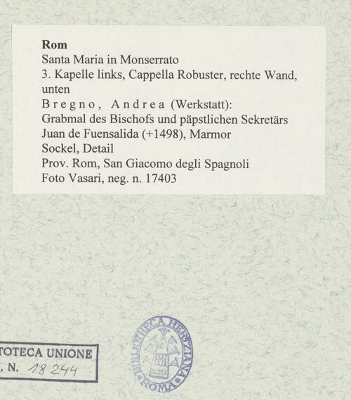 Rückseite von Vasari [https://www.deutsche-digitale-bibliothek.de/content/lizenzen/rv-ez/] Grabmal des Bischofs und päpstlichen Sekretärs Juan de Fuensalida (+1498) - Sockel, Detail, bh477848_recto. Foto.