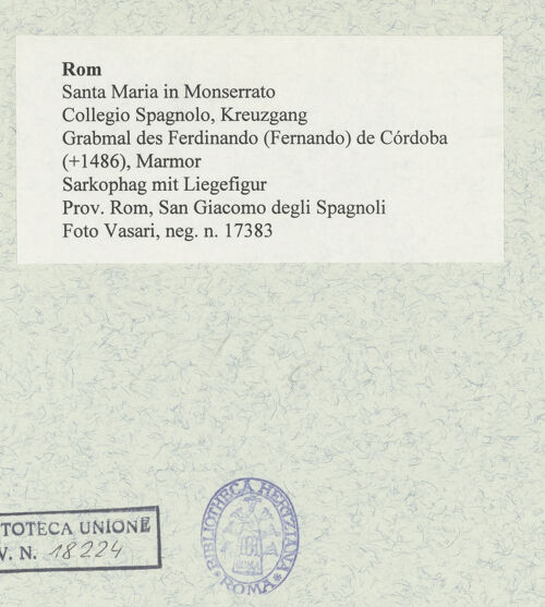 Rückseite von Vasari [https://rightsstatements.org/page/CNE/1.0/] Grabmal des Ferdinando (Fernando) de Córdoba (+1486)Sarkophag mit Liegefigur - , bh477868_recto. Foto.