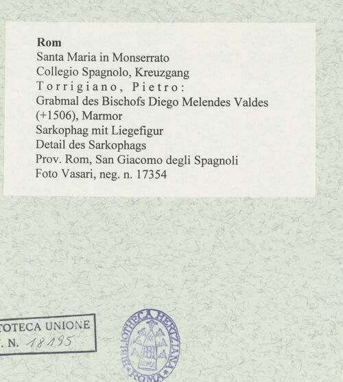 Rückseite von Vasari [https://www.deutsche-digitale-bibliothek.de/content/lizenzen/rv-ez/] Grabmal des Bischofs Diego Melendes Valdes (+1506)Sarkophag mit Liegefigur - Detail des Sarkophags, bh477882_recto. Foto.