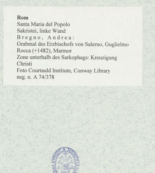 Rückseite von Courtauld Institute, Conway Library [https://www.deutsche-digitale-bibliothek.de/content/lizenzen/rv-ez/] Grabmal des Erzbischofs von Salerno, Guglielmo Rocca (+1482)Zone unterhalb des Sarkophags: Kreuzigung Christi - , bh478022_recto. Foto.