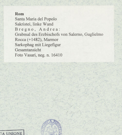 Rückseite von Vasari [https://www.deutsche-digitale-bibliothek.de/content/lizenzen/rv-ez/] Grabmal des Erzbischofs von Salerno, Guglielmo Rocca (+1482)Sarkophag mit Liegefigur - Gesamtansicht, bh478030_recto. Foto.