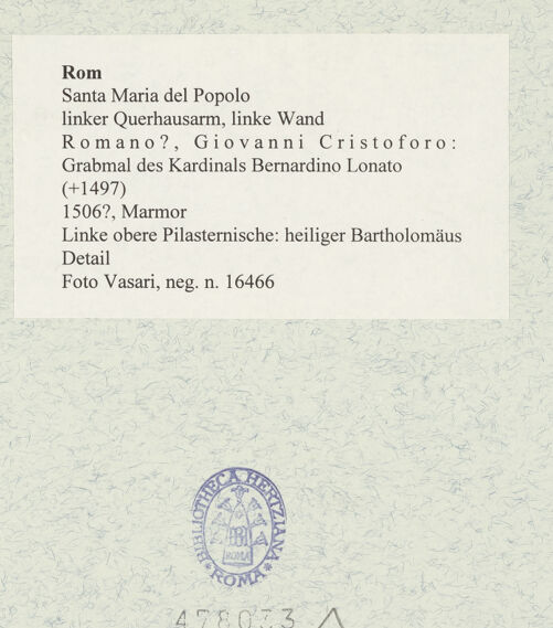 Rückseite von Vasari [https://www.deutsche-digitale-bibliothek.de/content/lizenzen/rv-ez/] Grabmal des Kardinals Bernardino Lonato (+1497)HeiligenfigurenLinke obere Pilasternische: heiliger Bartholomäus - Detail, bh478033_recto. Foto.