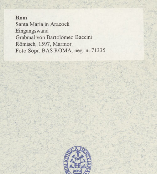 Rückseite von Sopr. BAS ROMA [https://www.deutsche-digitale-bibliothek.de/content/lizenzen/rv-ez/] Grabmal von Bartolomeo Baccini - , bh480164_recto. Foto.