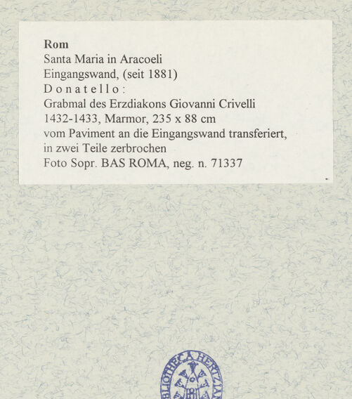 Rückseite von Sopr. BAS ROMA [https://www.deutsche-digitale-bibliothek.de/content/lizenzen/rv-ez/] Grabmal des Erzdiakons Giovanni Crivelli (gest. 1432) - , bh480169_recto. Foto.