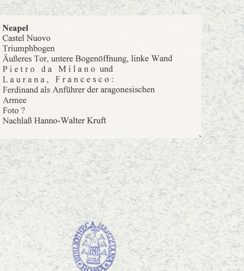 Rückseite von unbekannt [https://www.deutsche-digitale-bibliothek.de/content/lizenzen/rv-fz/] Triumphbogen Alfonsos VFerdinand als Anführer der aragonesischen Armee - Teilansicht, bh480971_recto. Foto.