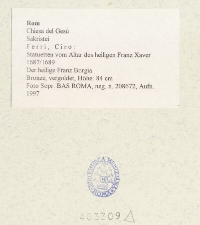 Rückseite von Sopr. BAS ROMA [https://www.deutsche-digitale-bibliothek.de/content/lizenzen/rv-ez/] Statuetten vom Altar des heiligen Franz XaverDer heilige Franz Borgia - , bh483309_recto. Foto.