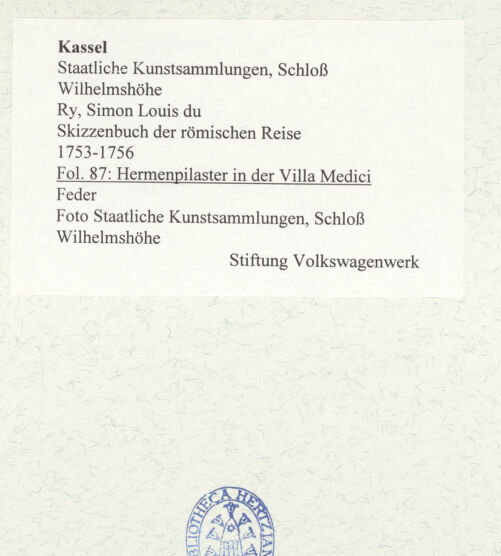 Rückseite von Staatliche Kunstsammlungen, Schloss Wilhelmshöhe [https://www.deutsche-digitale-bibliothek.de/content/lizenzen/rv-ez/] Skizzenbuch der römischen ReiseFol. 87: Hermenpilaster in der Villa Medici - , bh484748_recto. Foto.